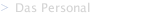 Das Personal